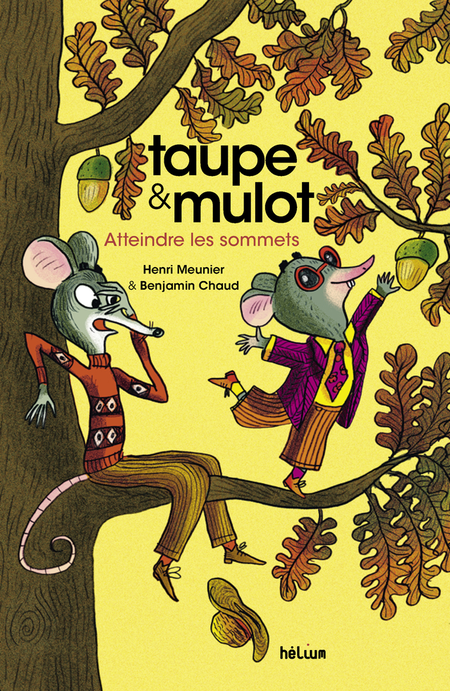 Taupe et Mulot 7 - Atteindre les sommets (Broché)