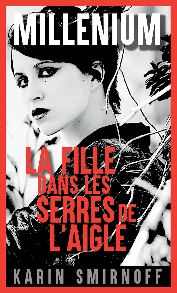 Millénium 7 - La Fille dans les serres de l'aigle (Grand format)