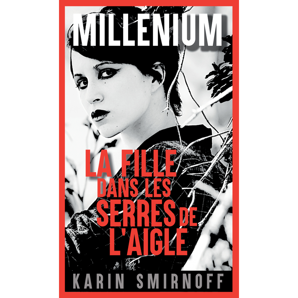 Millénium 7 - La Fille dans les serres de l'aigle (Grand format)