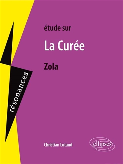 Etude sur Zola, La curée (Broché)