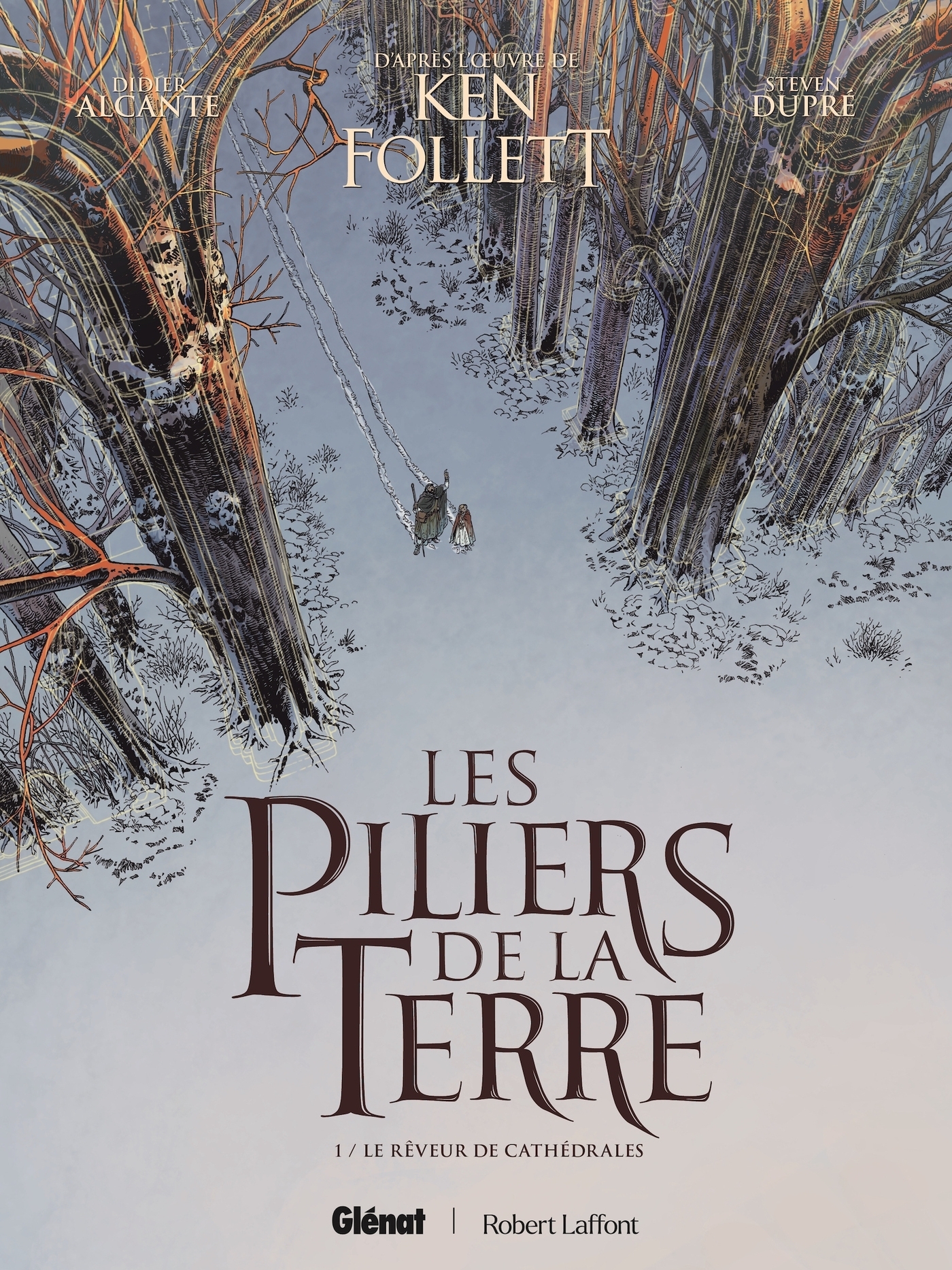 Les Piliers de la Terre - Tome 01 - Le Rêveur de cathédrales (BD)