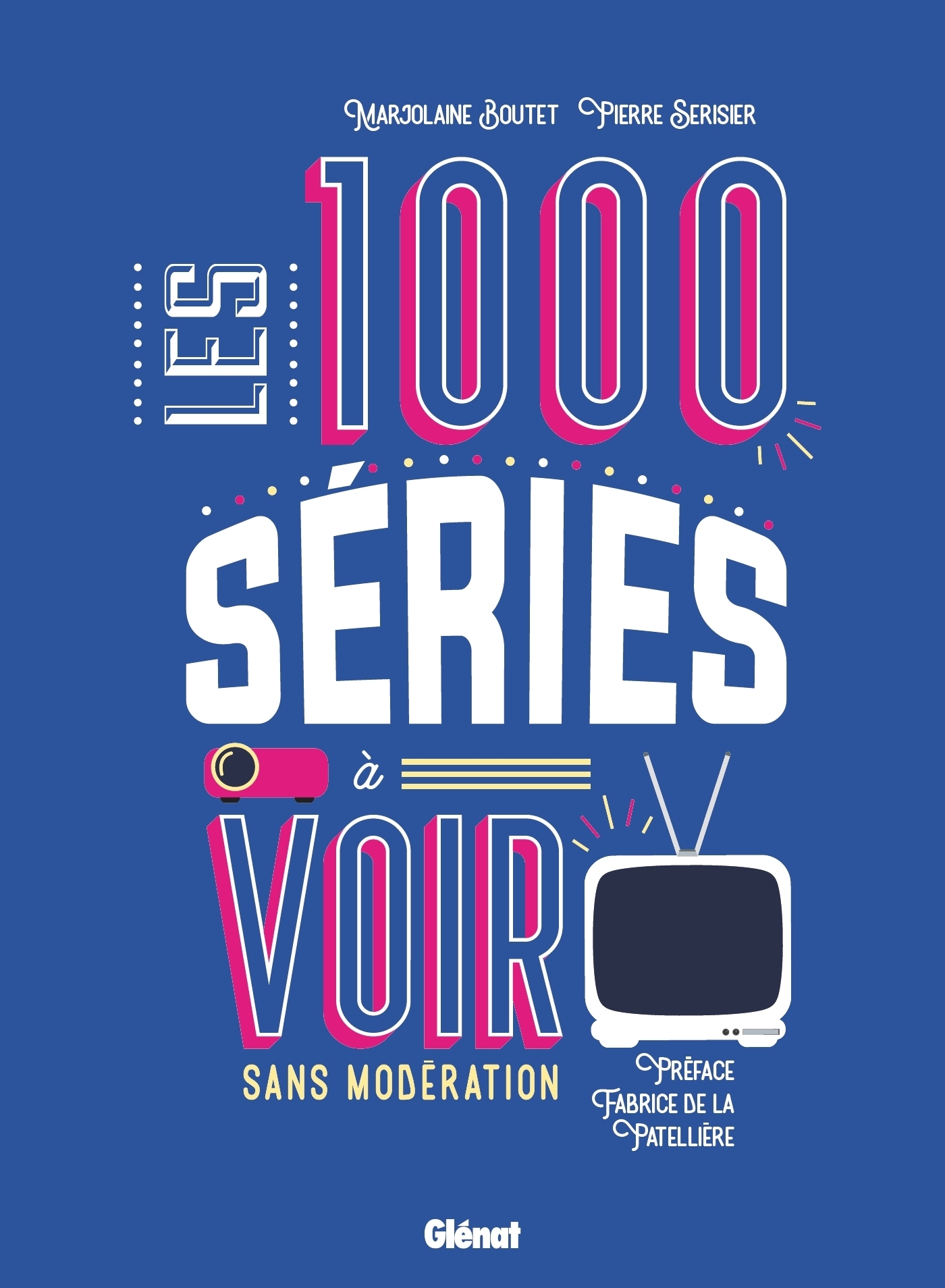 Les 1000 séries à voir sans modération (Broché)