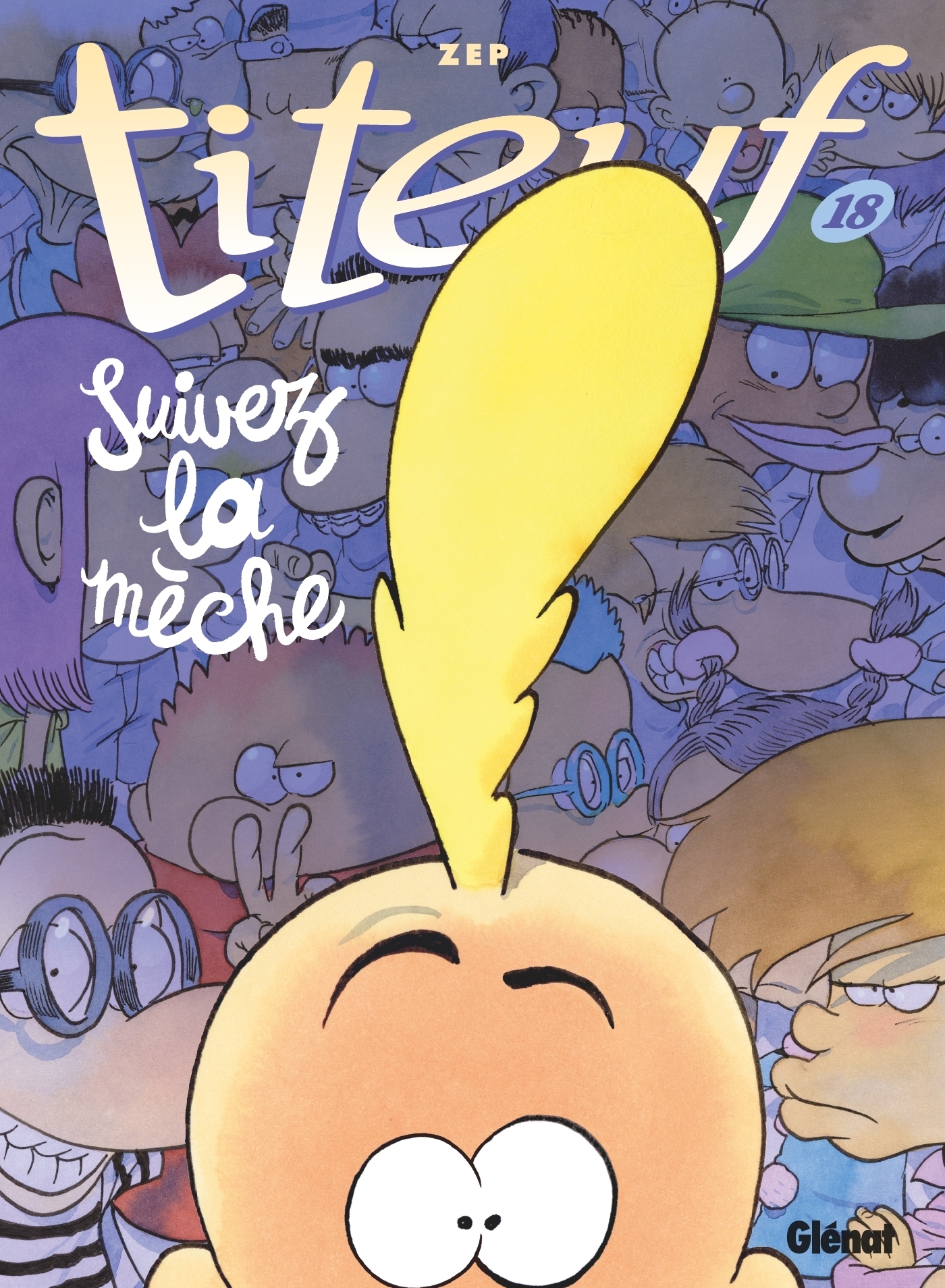 Titeuf - Tome 18 - Suivez la mèche (BD)