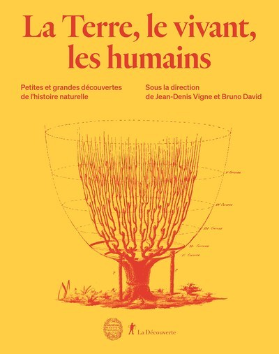 La terre, le vivant, les humains - Petites et grandes découvertes de l'histoire naturelle (Broché)
