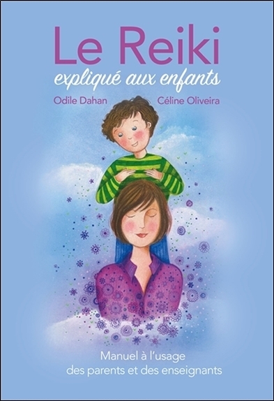 Le Reiki expliqué aux enfants - Manuel à l'usage des parents et des enseignants (Broché)