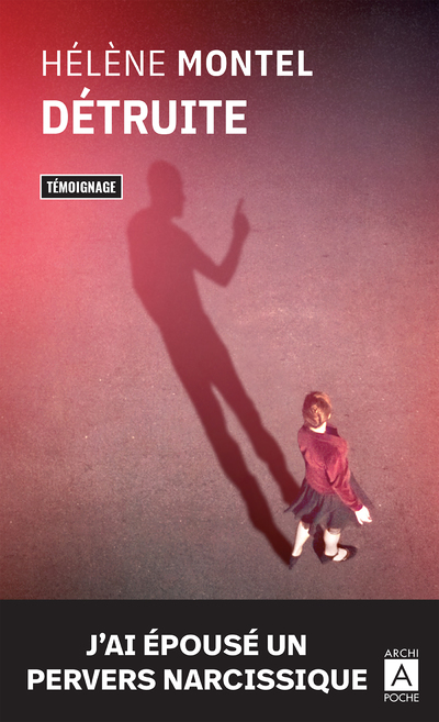 Détruite - J'ai épousé un pervers narcissique (Broché)