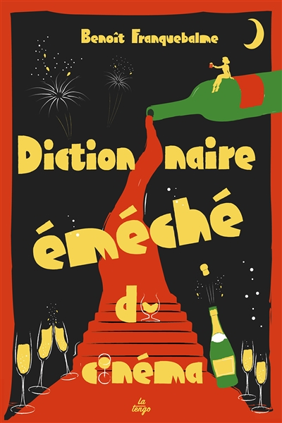 Dictionnaire éméché du cinéma (Broché)