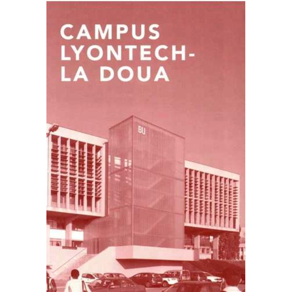 Le Campus de LyonTech-la Doua (Broché)