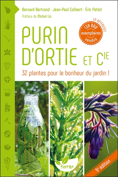 Purin d'ortie & cie - 32 plantes pour le bonheur du jardin ! (Broché)