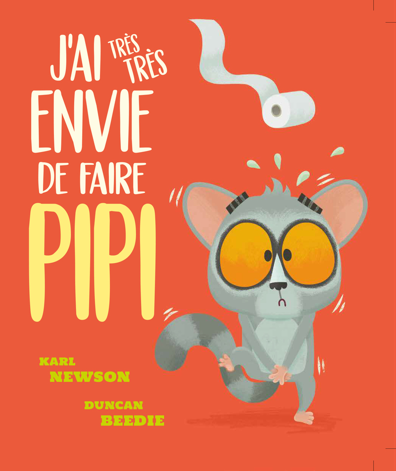 J'AI ENVIE DE FAIRE PIPI (Jeunesse)
