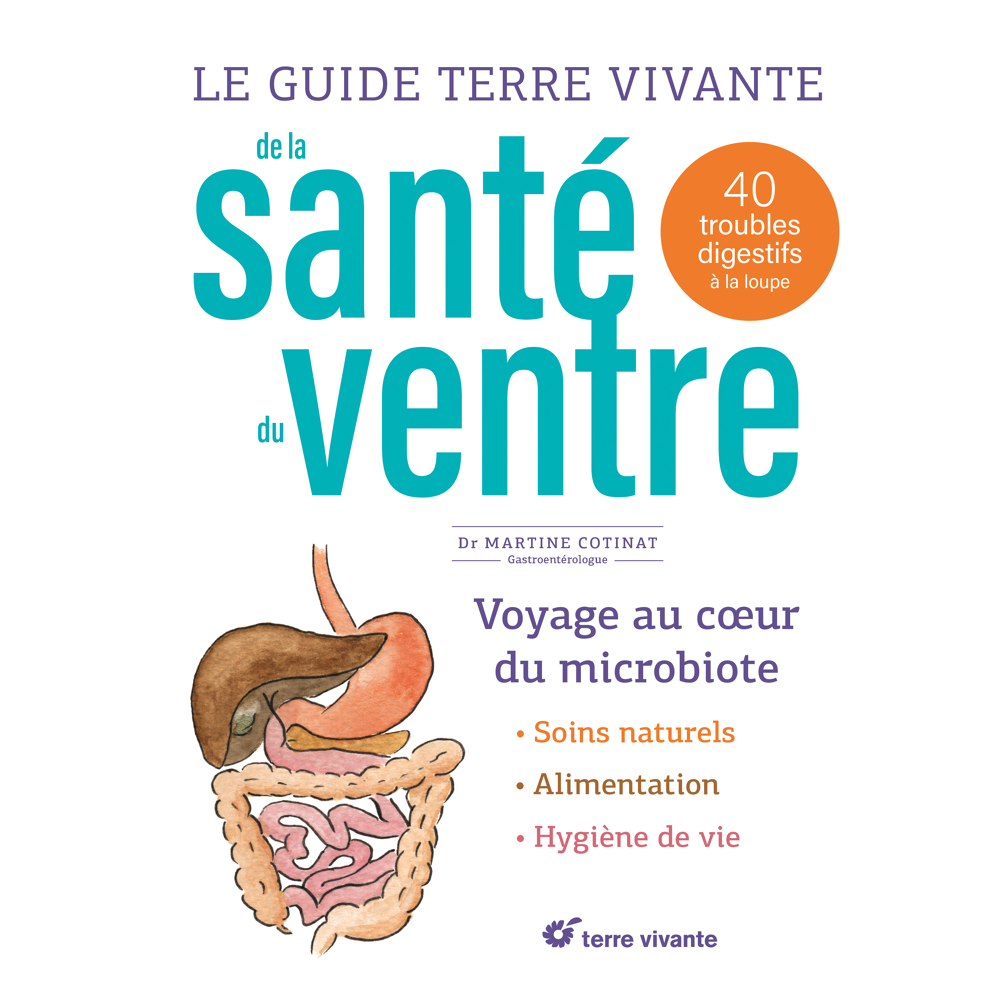 Le guide Terre vivante de la santé du ventre - 40 troubles digestifs à la loupe (Relié)