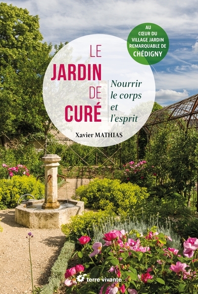 Le jardin de curé - Réjouir le corps et l'esprit (Relié)