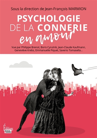 Psychologie de la connerie en amour (Broché)