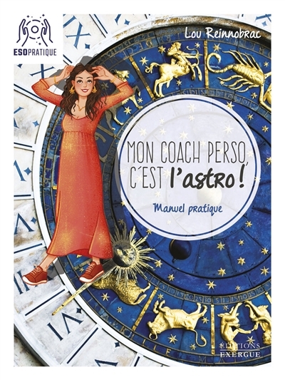 Mon coach perso, c'est l'astro ! - Manuel pratique (Broché)