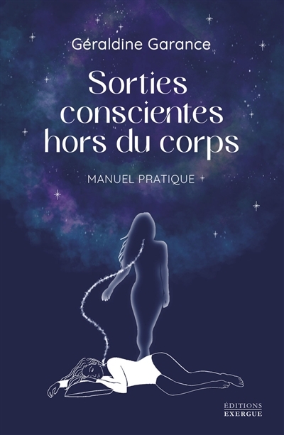 Sorties conscientes hors du corps - Manuel pratique (Broché)