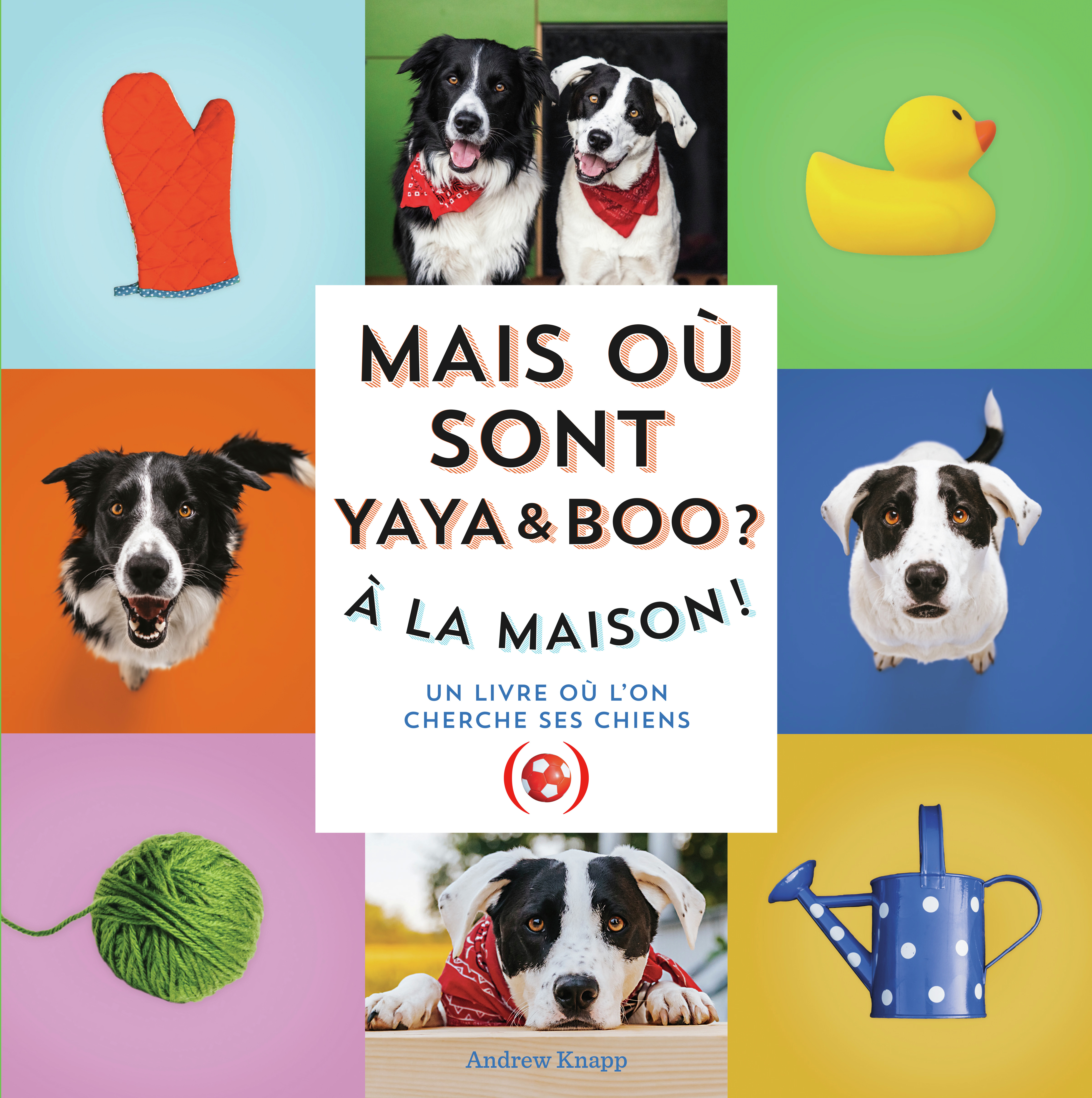 Mais où sont Yaya et Boo ? - À la maison ! (Cartonné)