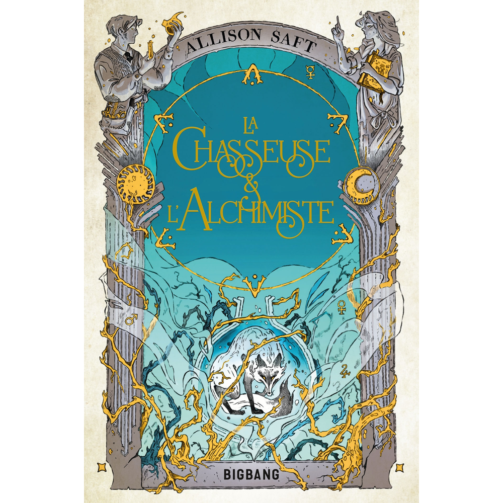 La Chasseuse et l'Alchimiste (Broché)