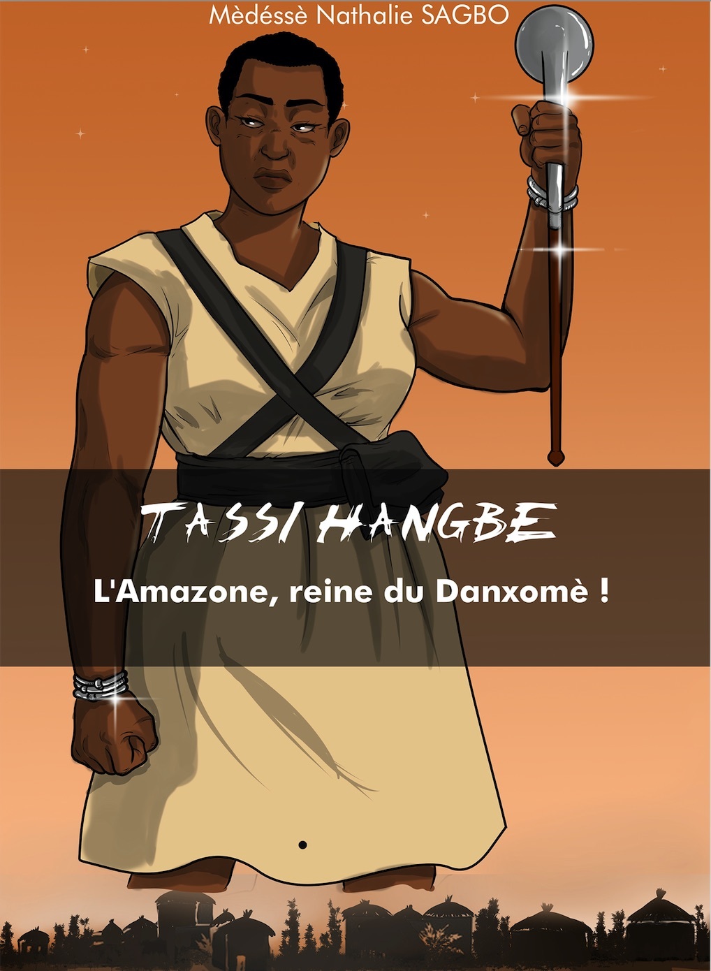Tassi Hangbe - L’amazone, reine du Danxomè (BD)