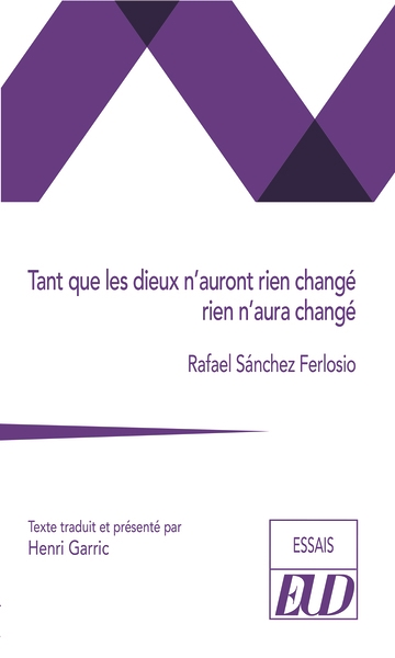 Tant que les dieux n'auront pas changé, rien n'aura changé (Broché)