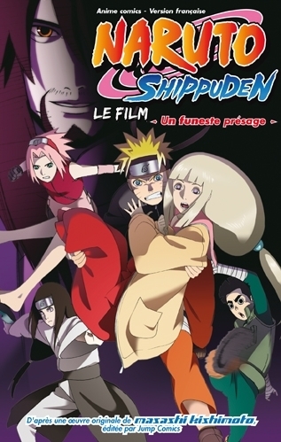 Naruto Shippuden, le film - Un funeste présage - Un funeste présage (Manga)