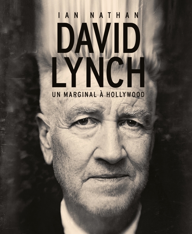David Lynch, un marginal à Hollywood (Broché)