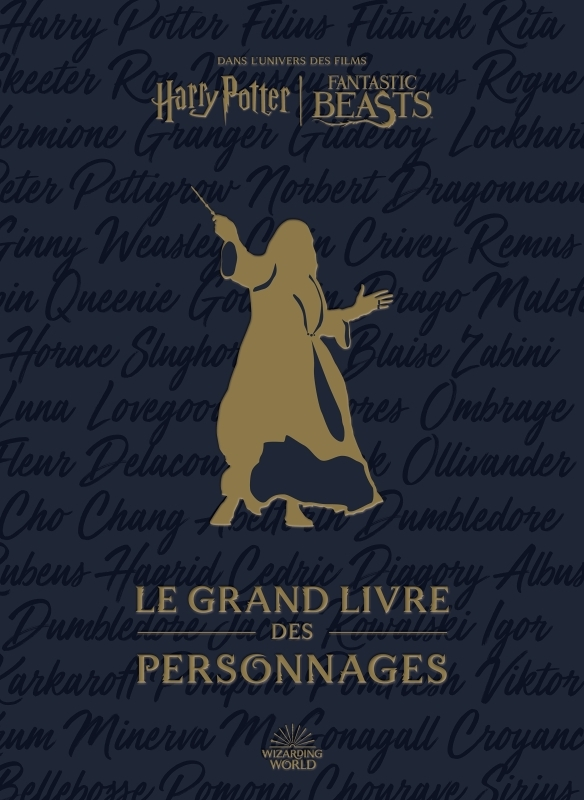 Harry Potter: le Grand Livre des personnages (Relié)