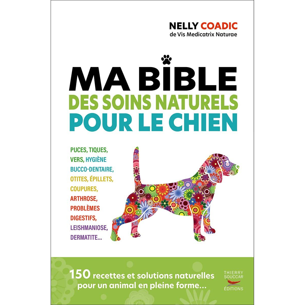 La bible des traitements naturels du chien (Broché)