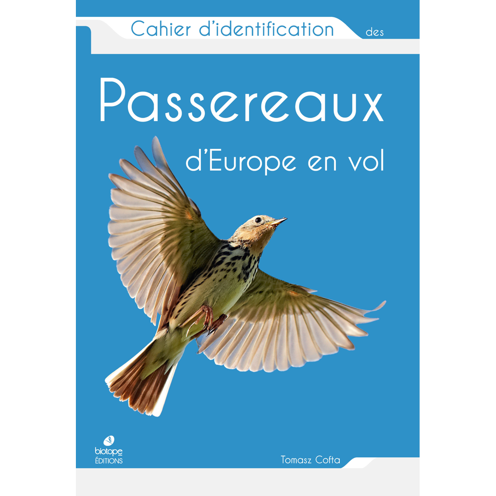 Cahier d'identification des Passereaux d'Europe en vol (Broché)