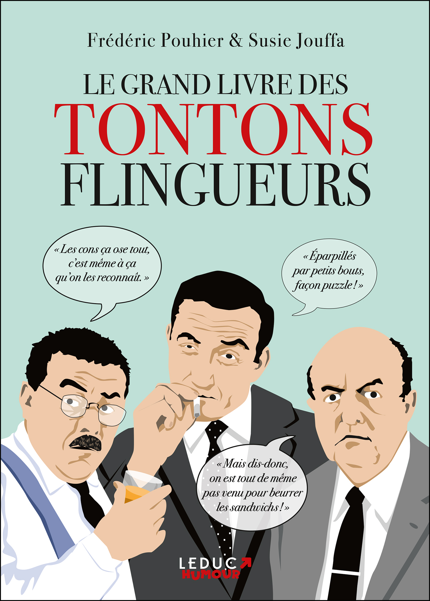 Le grand livre des Tontons flingueurs (Broché)