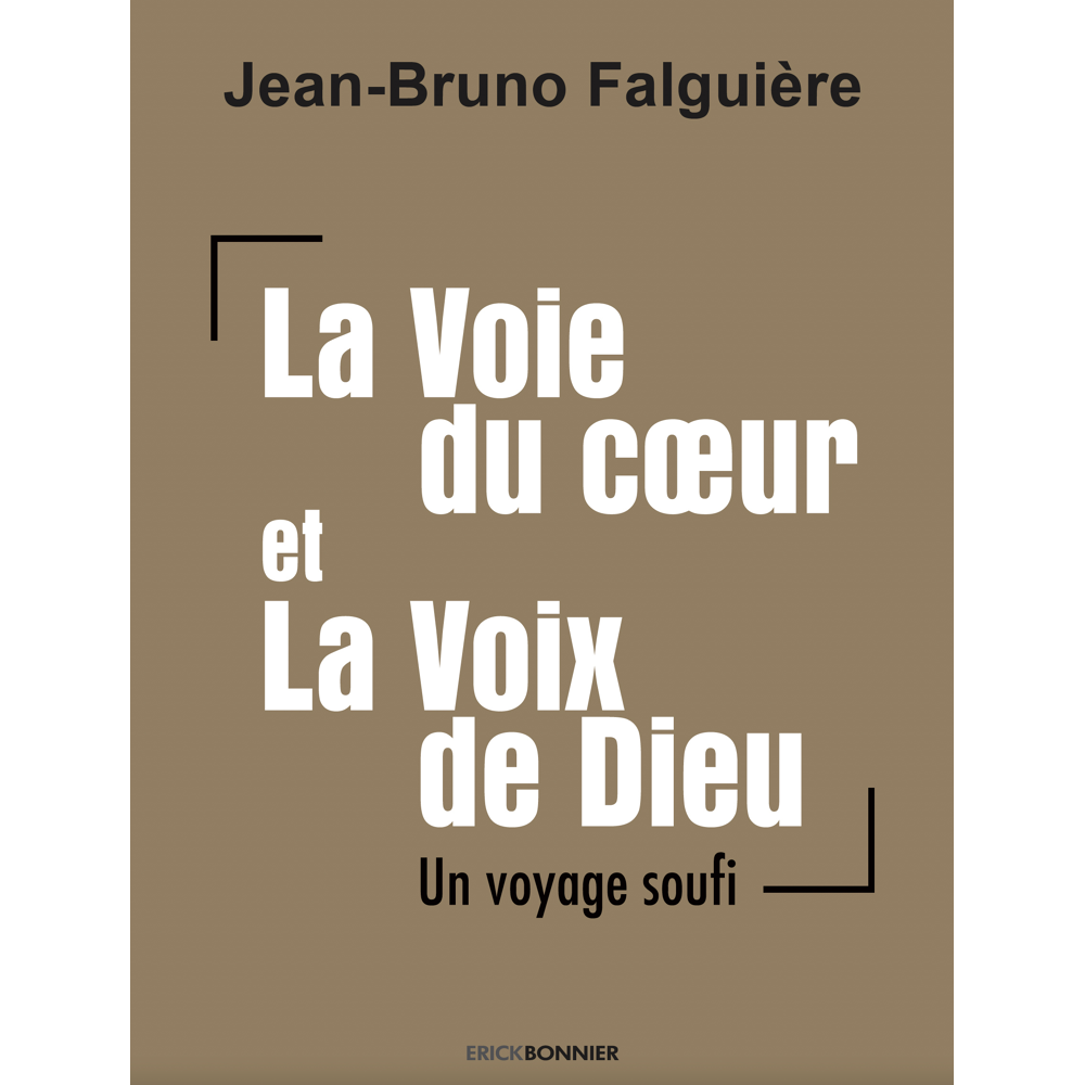 La voie du coeur et la voix de dieu (Broché)