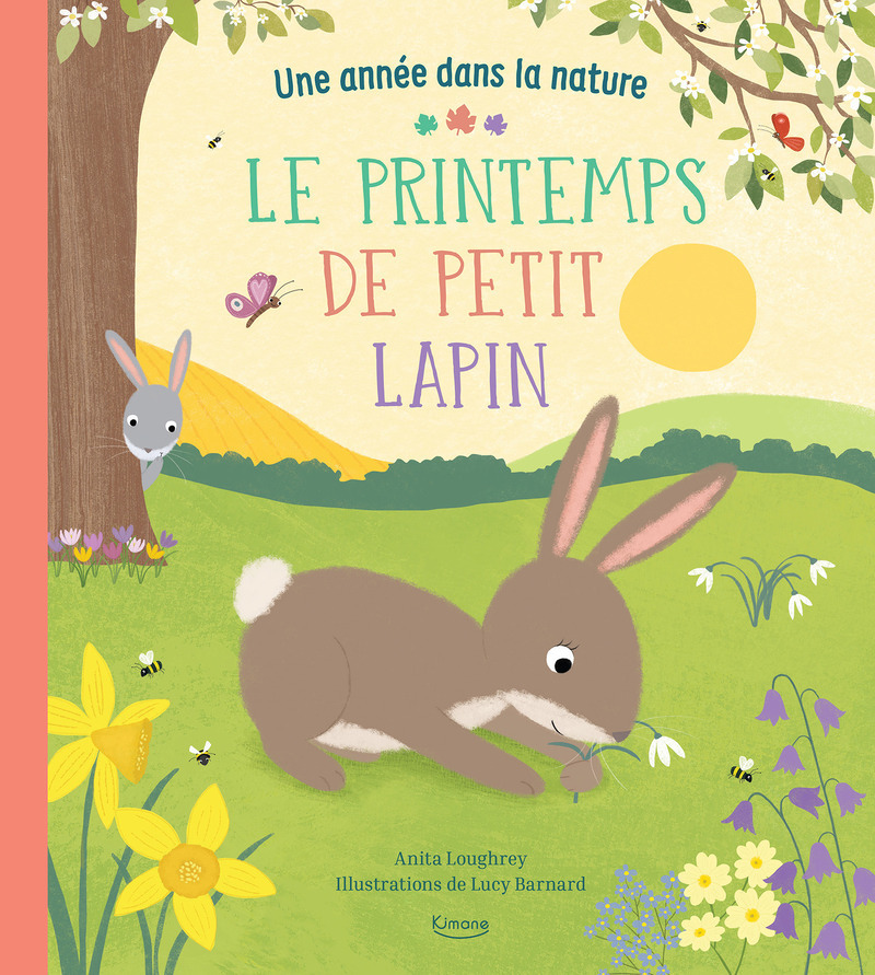 LE PRINTEMPS DE PETIT LAPIN (COLL. UNE ANNÉE DANS LA NATURE) (Cartonné)