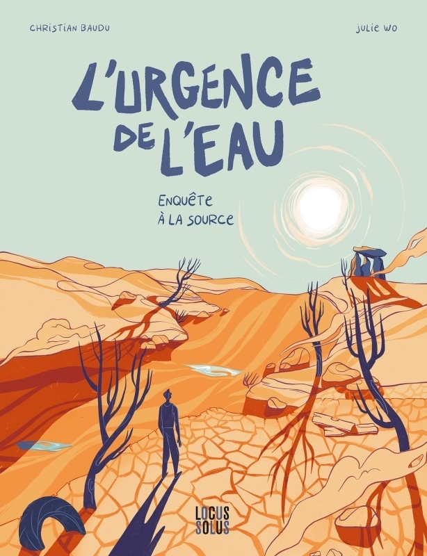 L'urgence de l'eau - Enquête à la source (BD)