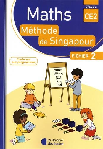 Méthode de Singapour CE2 (2018) - Fichier de l'élève 2 (Broché)