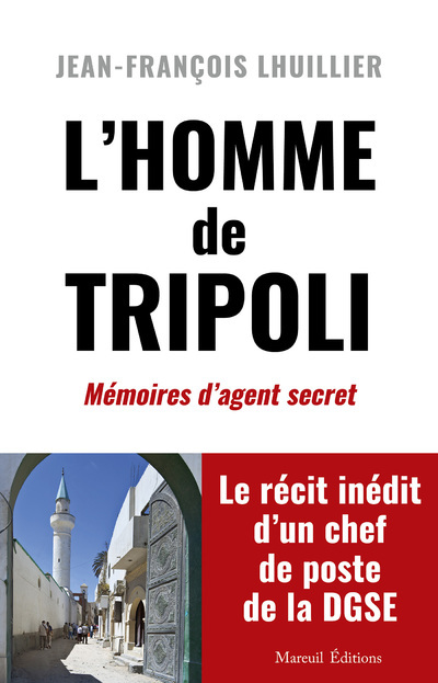 L'homme de Tripoli - Mémoires d'agent secret (Broché)