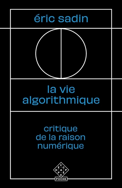 La Vie algorithmique (Broché)