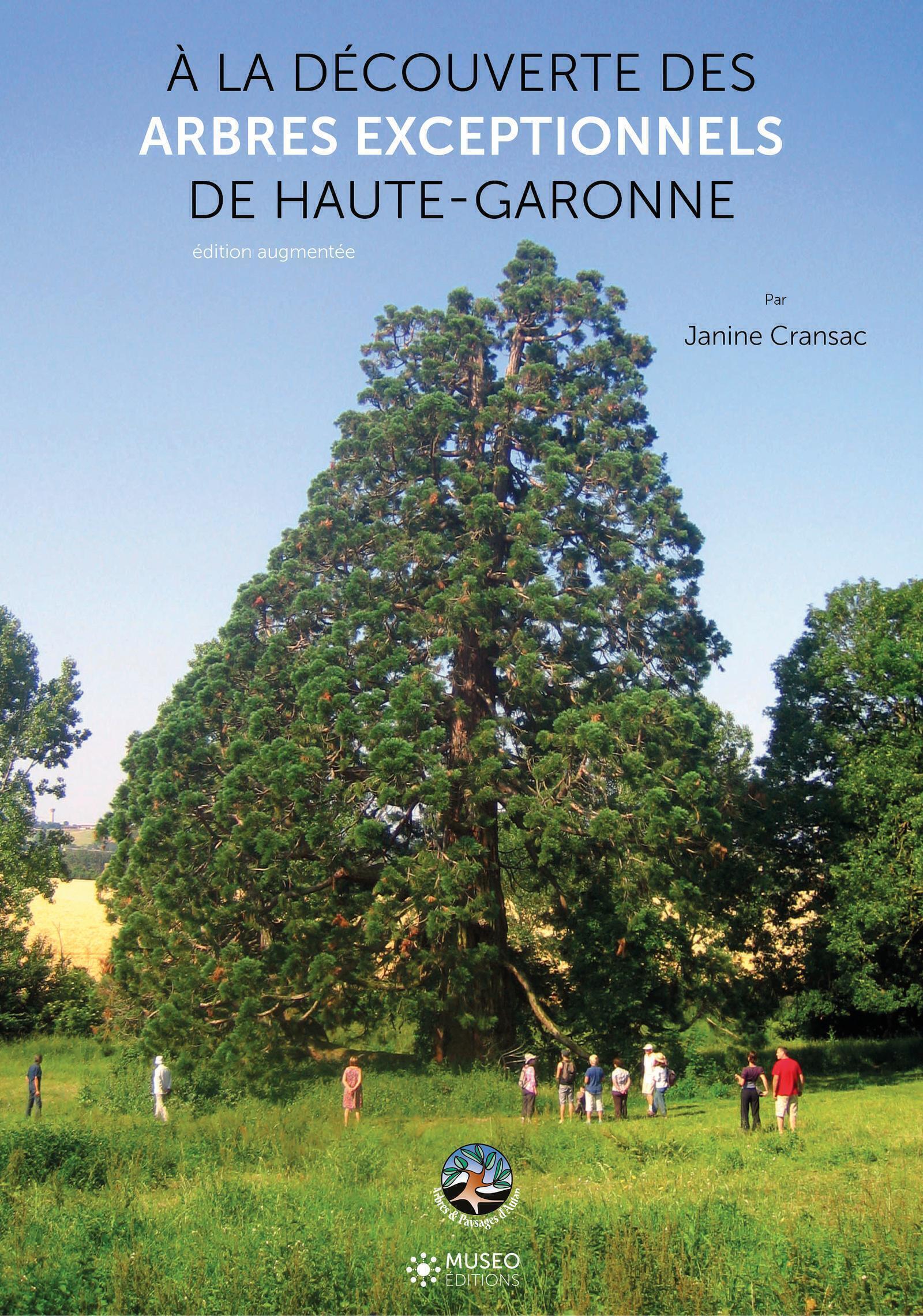A la découverte des arbres exceptionnels de Haute-Garonne - édition augmentée (Broché)
