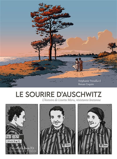 LE SOURIRE D'AUSCHWITZ - L histoire de Lisette Moru, résistante bretonne (BD)