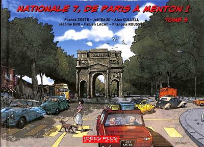 Nationale 7, De Paris à Menton Tome 5 - De Valence (Drôme) à Avignon (Vaucluse) (BD)