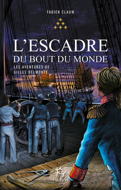 Les Aventures de Gilles Belmonte - Tome 6 L'escadre du bout du monde (Grand format)