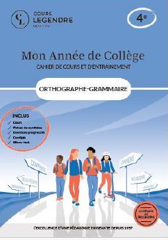 Mon année de collège - 4ème orthographe-grammaire-cahier de cours et