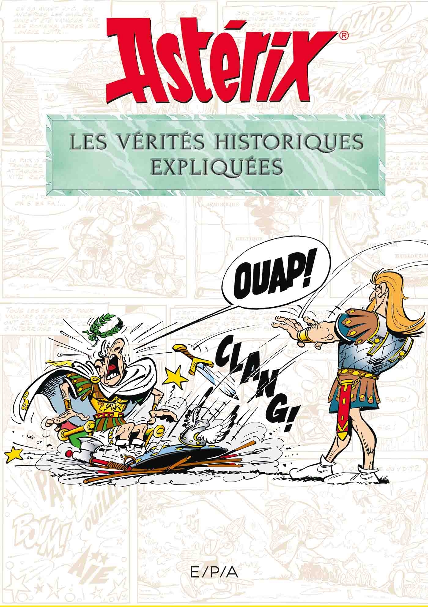 Astérix - Les vérités historiques expliquées (Cartonné)