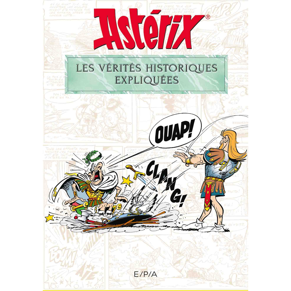 Astérix - Les vérités historiques expliquées (Cartonné)