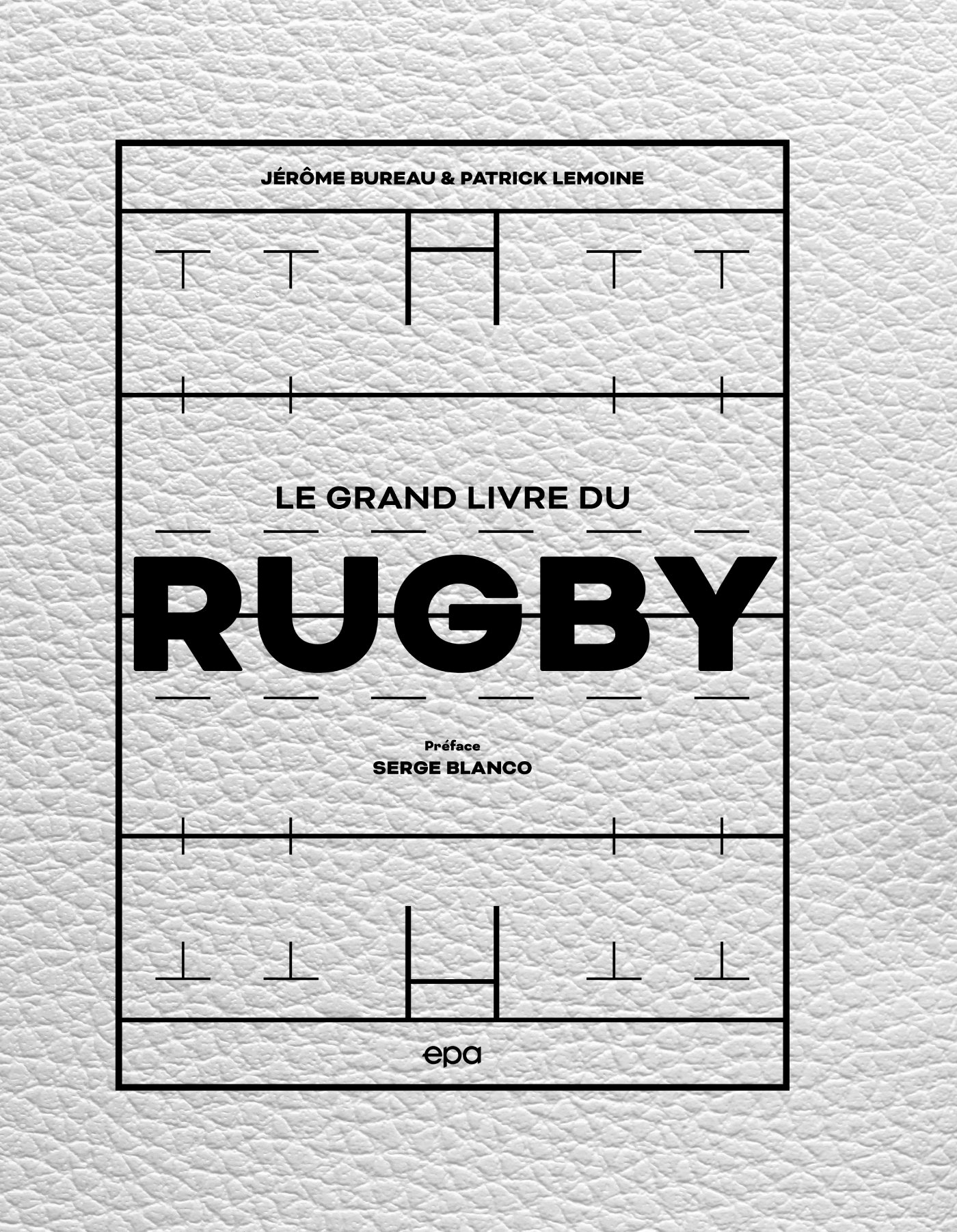 Le grand livre du Rugby (Relié)