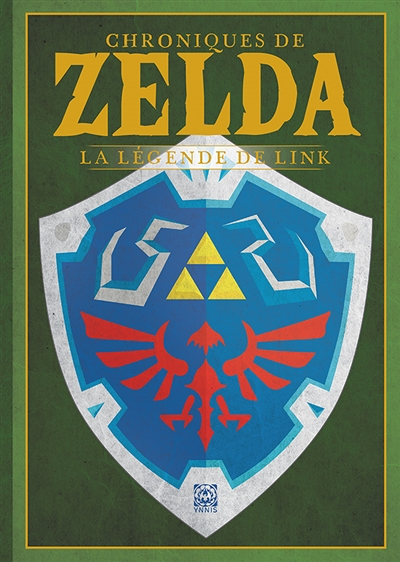 Chroniques de Zelda - La Légende de Link (Broché)
