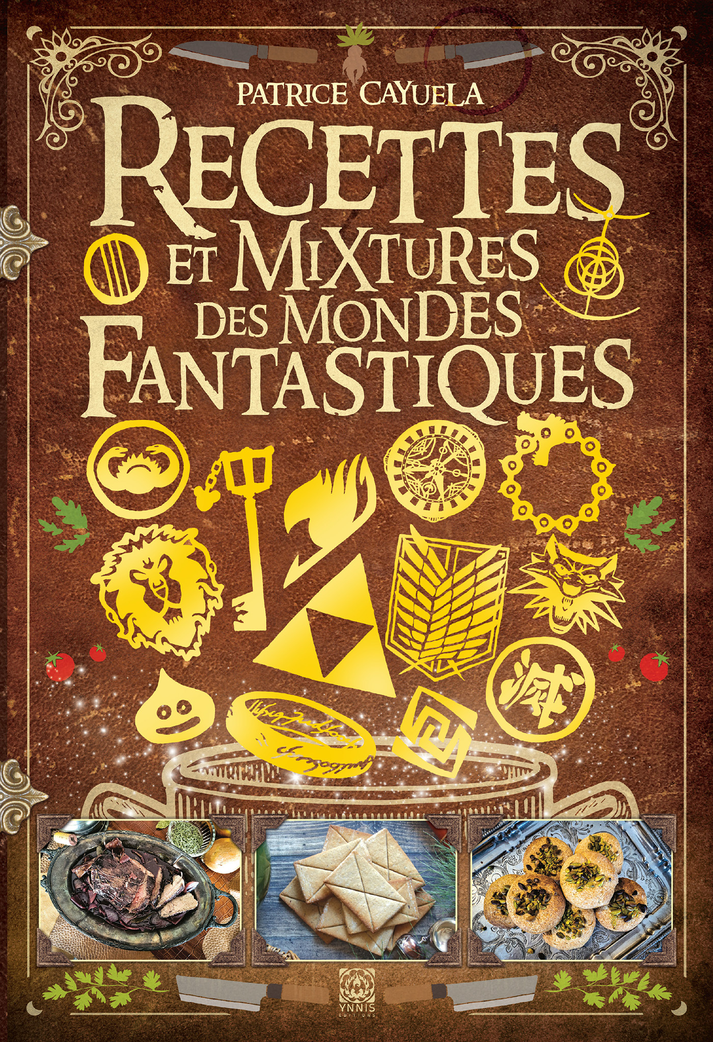 Recettes et mixtures des mondes fantastiques (Relié)