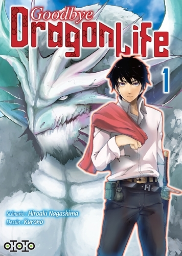 Goodbye Dragon Life Tome 1 (Manga)