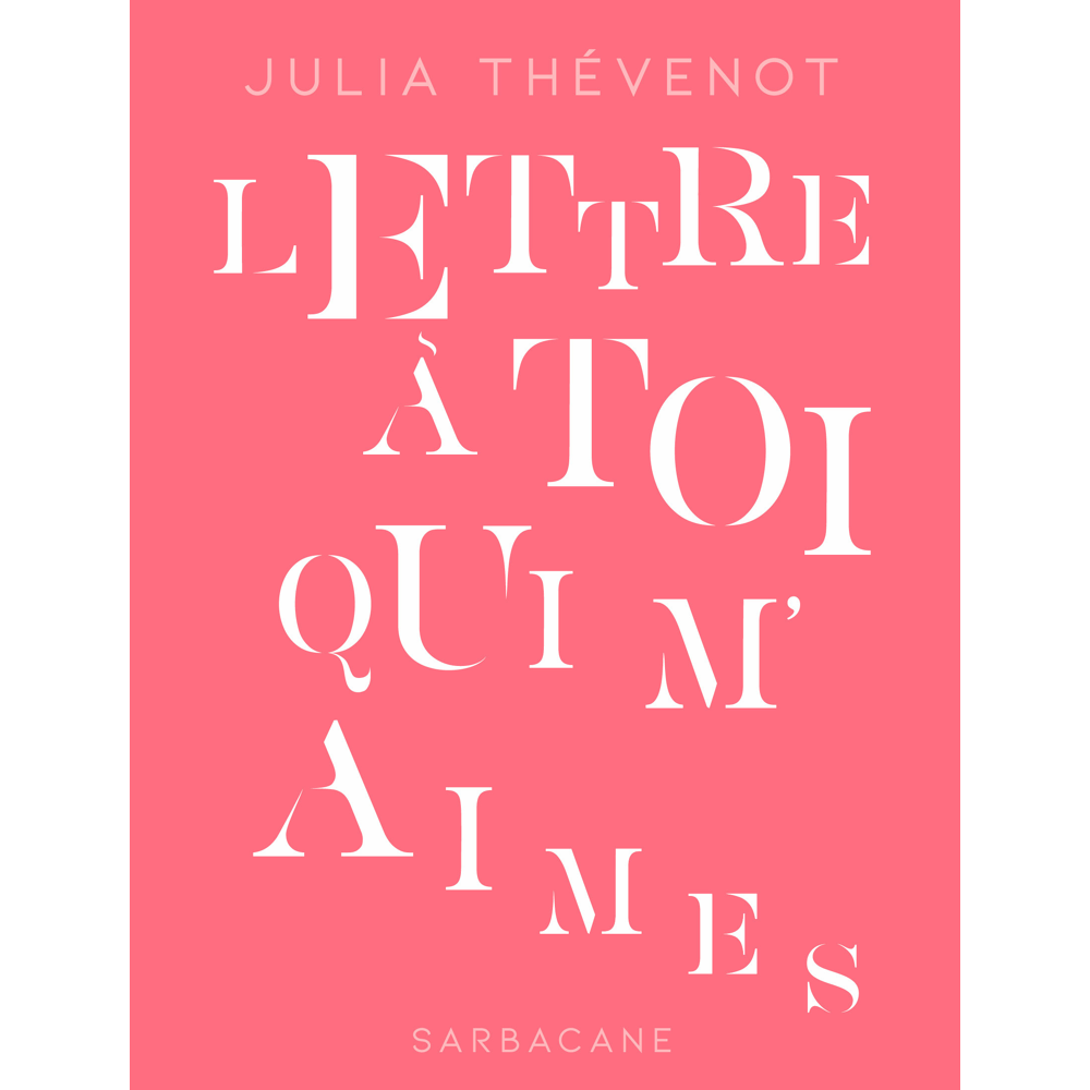 Lettre à toi qui m'aimes (Jeunesse)