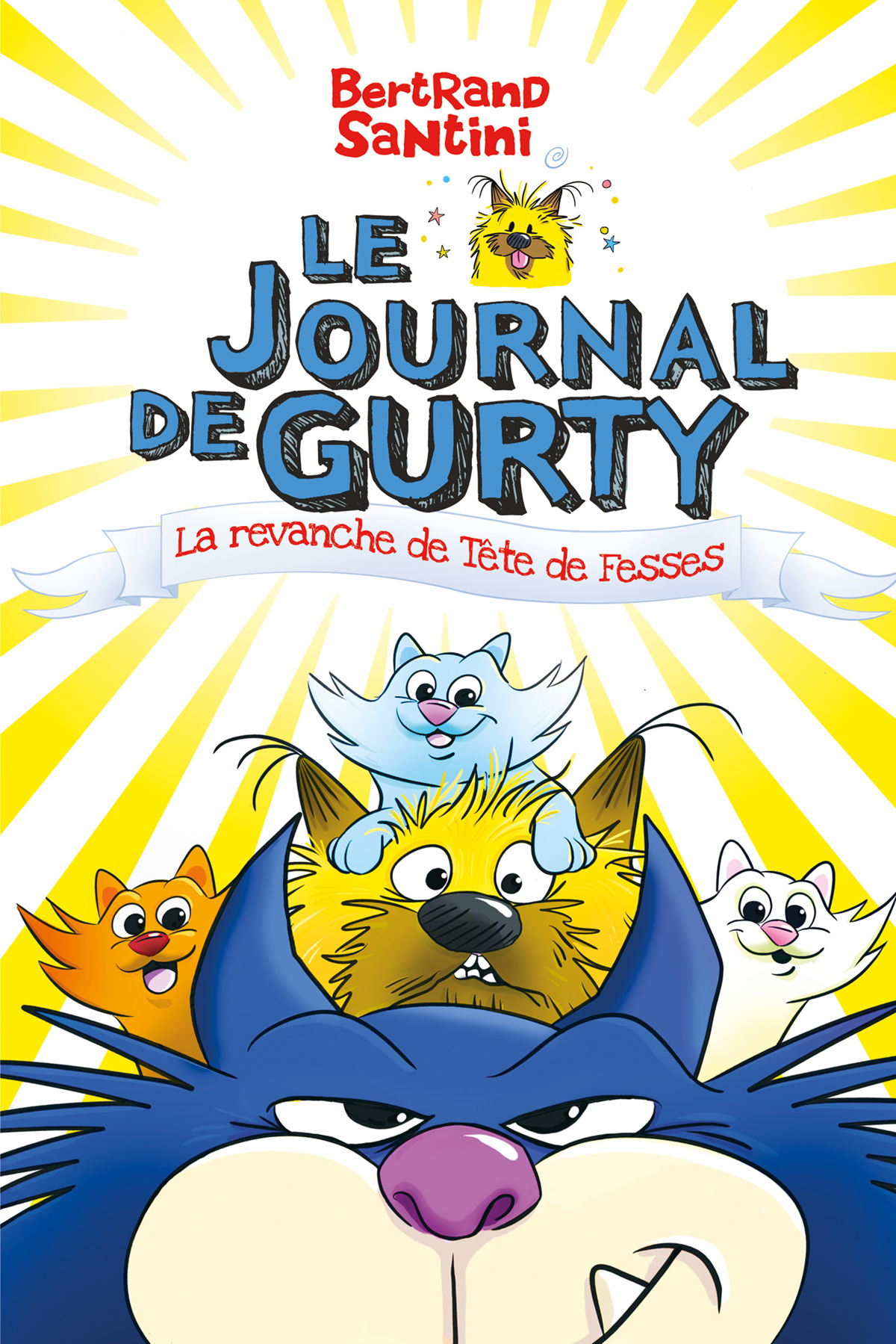 Le journal de Gurty - La revanche de Tête de Fesses (Jeunesse)