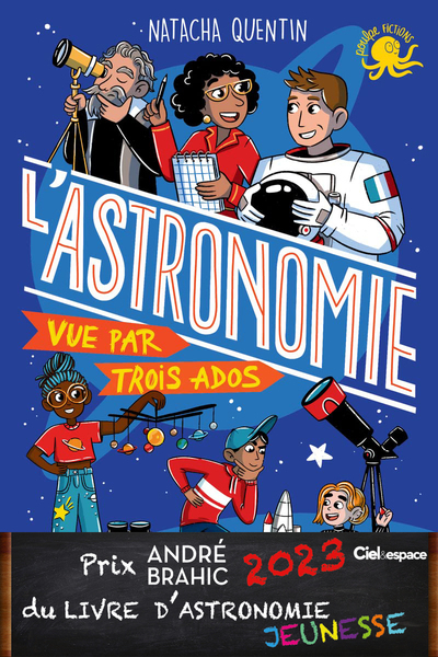 100 % Bio - L'Astronomie vue par trois ados (Jeunesse)