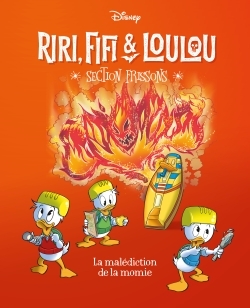 La malédiction de la momie - Riri, Fifi & Loulou Section frissons - Tome 6 (BD)